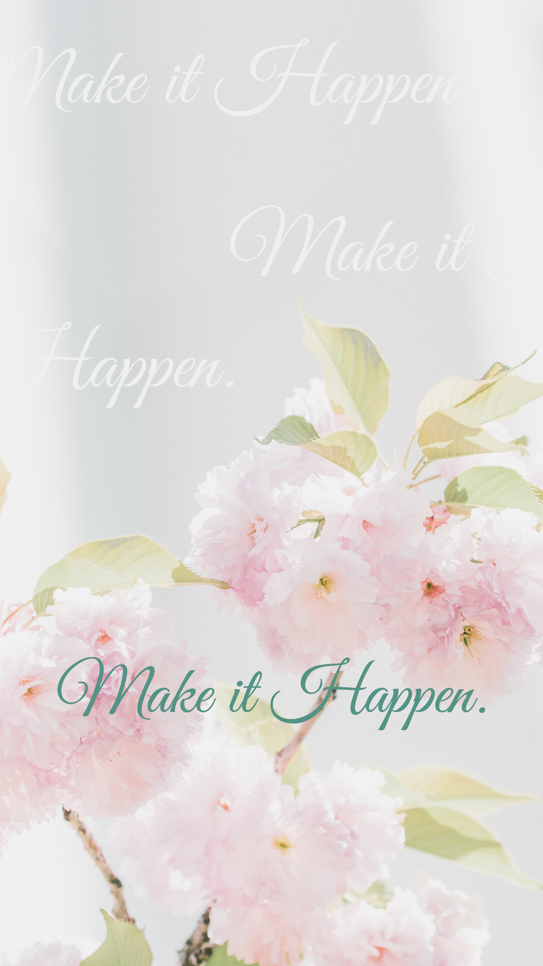 Make It Happen Affirmation Phone Wallpaper